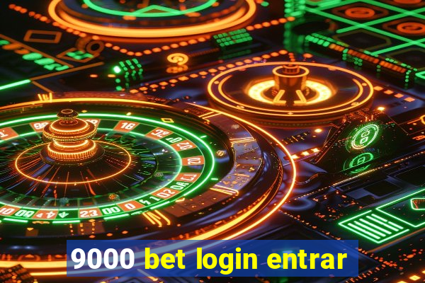 9000 bet login entrar